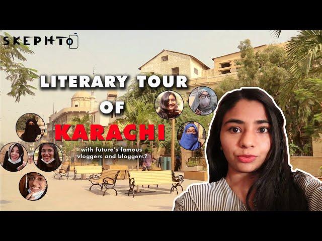 A literary tour of Karachi | feat. famous vloggers and bloggers | First travel vlog |SKEPHTO|ISRAH