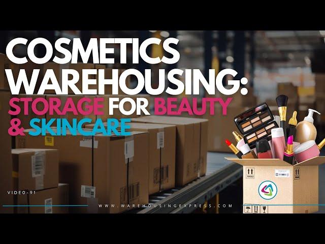 Cosmetics Warehousing Storage Services for Beauty & Skincare Products |  Warehousing Express