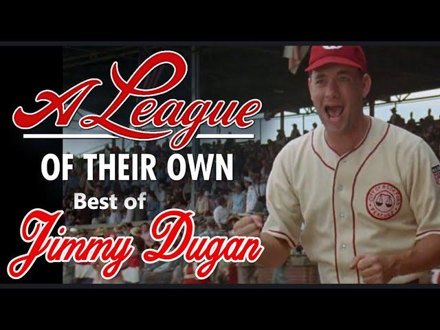 Jimmy Dugan - A League Of Their Own Ultimate Compilation - Tom Hanks' Greatness