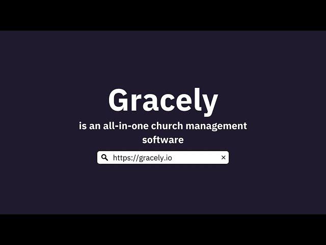 Gracely | Church Management Software