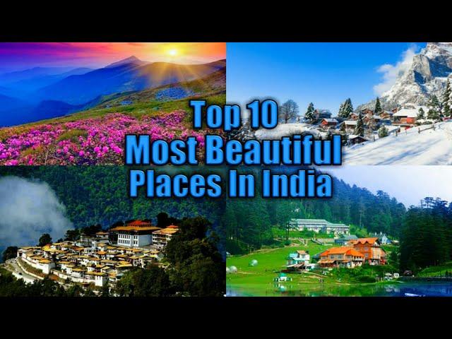 Top 10 Most Beautiful Places In India || Best Places To Visit In India ||