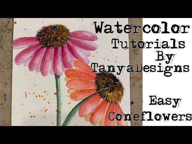 Easy Watercolor Tutorial for Beginners/ How to Paint Easy Fun Coneflowers in Watercolors