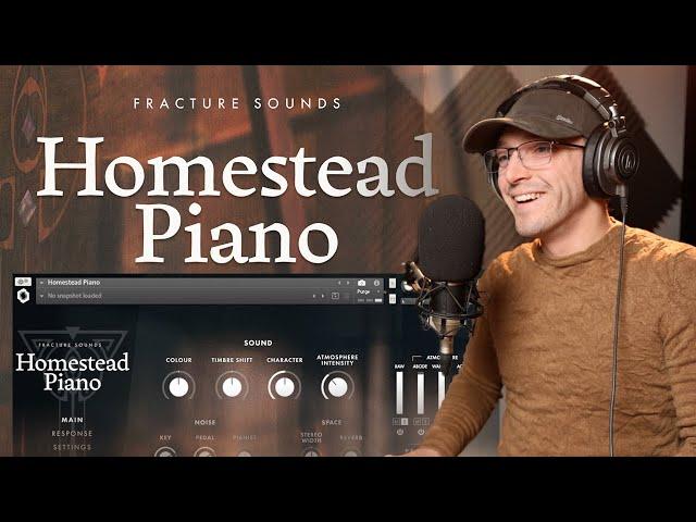 Their BEST Piano Yet -  Homestead Piano by Fracture Sounds