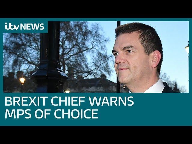 UK chief Brexit negotiator Olly Robbins warns MPs the choice is May’s deal or extension | ITV News