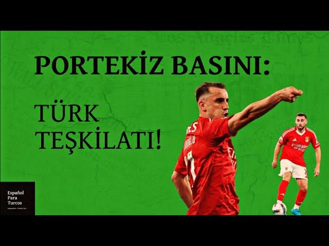 PORTEKİZ BASININDAN KEREM AKTÜRKOĞLU HABERLERİ!