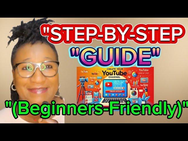 HOW TO CREATE A YOUTUBE CHANNEL: STEP-BY-STEP GUIDE DAY - 27