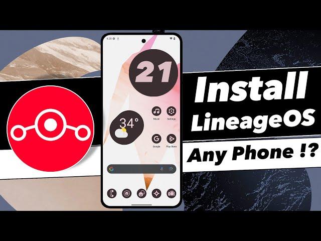 How To Install Lineage OS 21 On Your Android Device || EASY Android Custom ROM Installation GUIDE