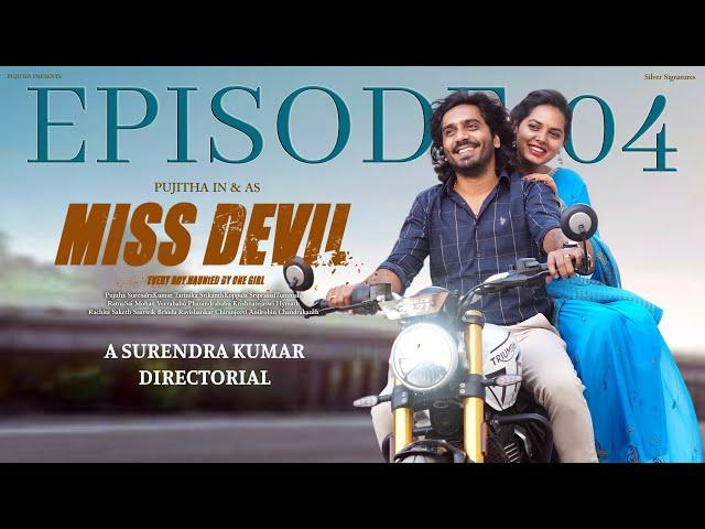 Miss Devil || Season 1 || Episode - 4 || Pujithasurendrakumar
