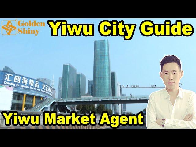 Yiwu City Guide | Yiwu Export Agent | Yiwu Travel Guide | Yiwu Market