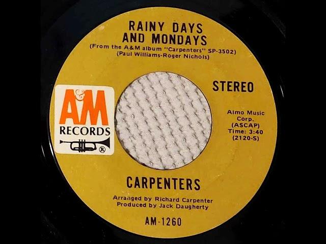 The Carpenters - Rainy Days And Mondays (1971 45rpm)