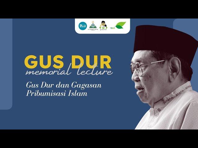 GUS DUR MEMORIAL LECTURE "GUS DUR DAN GAGASAN PRIBUMISASI ISLAM" 19 SEPTEMBER 2024 UIN KHAS JEMBER