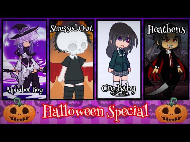 Halloween Special || Alphabet Boy x Stressed Out x Cry Baby x Heathens || Gacha Mashup Video