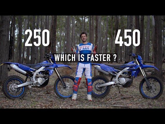 WR450F vs WR250F  Which is faster?