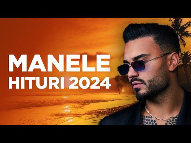 Hituri Manele 2024 - Cele Mai Noi  TOP 30 Noutati Manele  Colaj Manele 2024