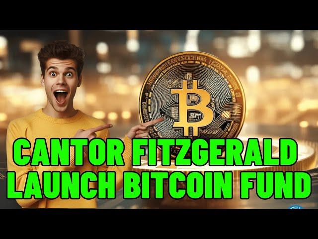 Cantor Fitzgerald to Launch Bitcoin Fund With Gold Price Protection
