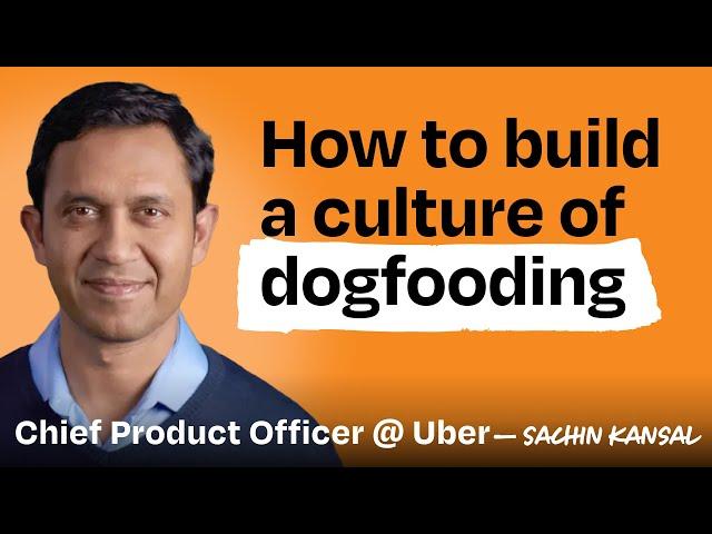 Why Uber’s CPO delivers food on weekends | Sachin Kansal