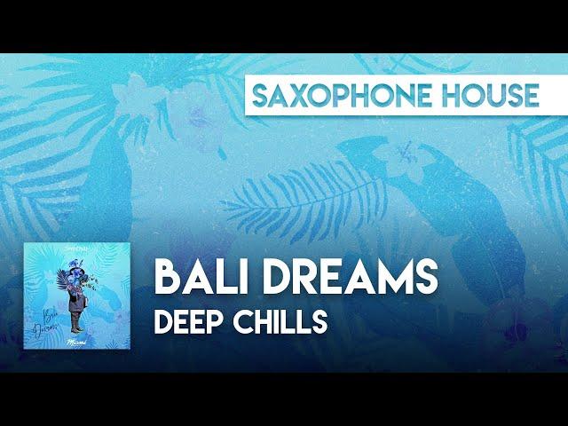 Deep Chills - Bali Dreams