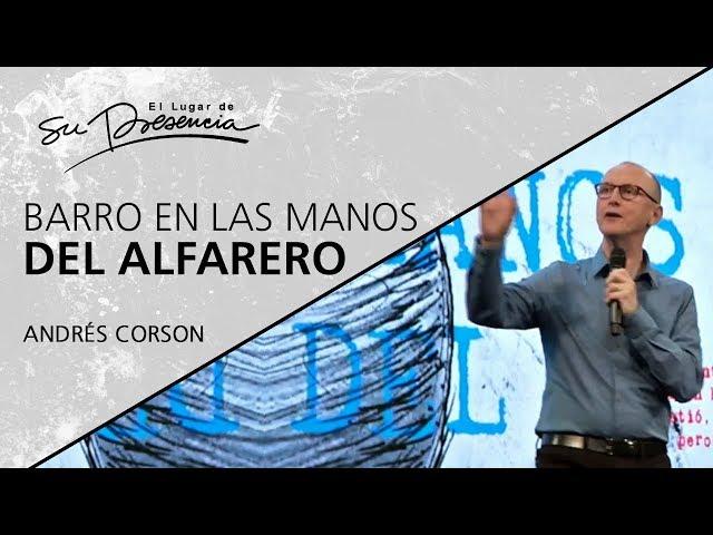  Barro en las manos del alfarero - Andrés Corson - 2 Diciembre 2018