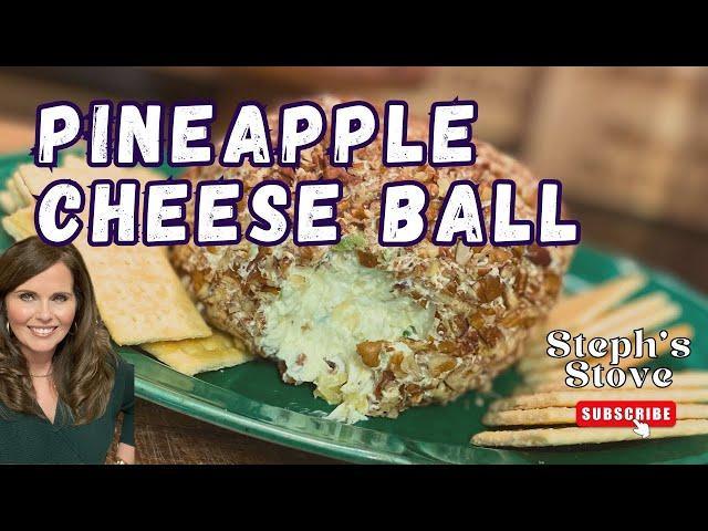 Pineapple Cheese Ball - A Perfect Sweet & Savory Appetizer - Steph’s Stove