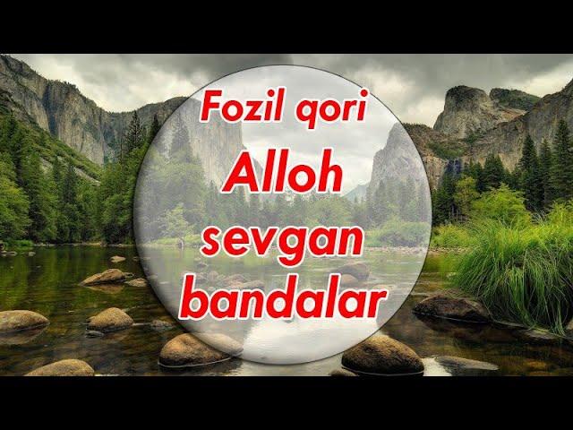 Fozil qori - Alloh sevgan bandalar