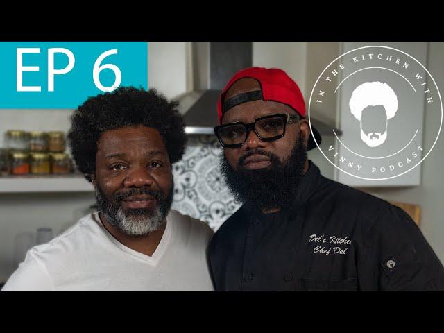 In The Kitchen With Vinny Podcast  EP 6. Delveto Williams