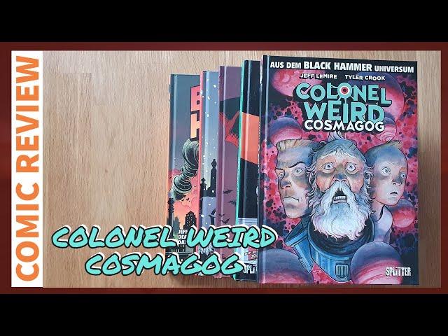 Colonel Weird Cosmagog von Jeff Lemire & Tyler Crook | (Comic Review) 051