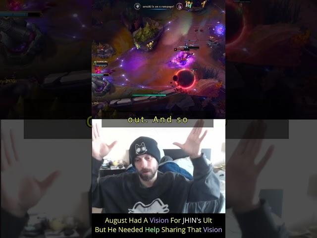 August Had A Vision For JHIN's Ult