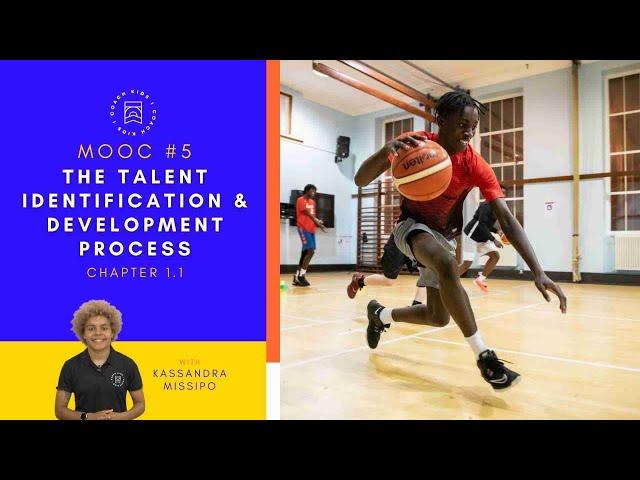 ICOACHKIDS MOOC#5: Chapter 1.1: The Talent Identification & Development Process