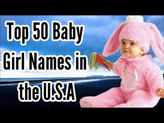 TOP Most Popular Girls' Baby Names in the USA