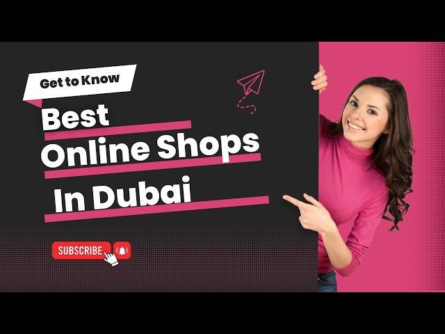 Top 10 Online Shopping Sites in Dubai 2023