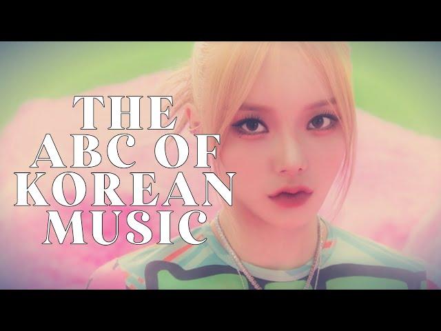 ABC of Korean music [original by @haknew and @moonlightseulgi]