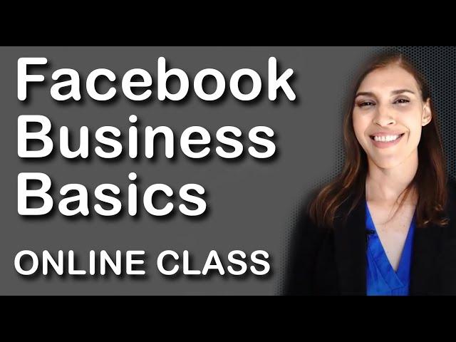 Facebook Business Basics | SBEP Marketing Class