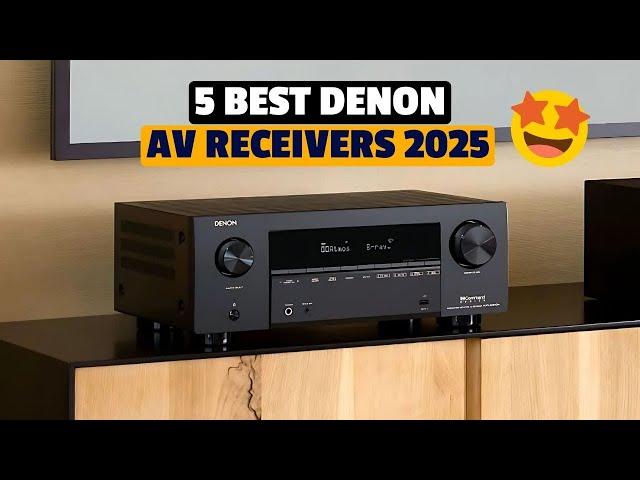 Top 5 Best Denon AV Receivers in 2025 | Ultimate AV Receiver Review