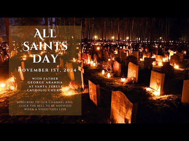 All Saints Day - November 1st, 2024