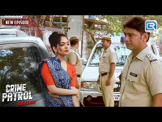 पुलिस कैसे करेगी इस Case का पर्दाफाश ? | Best Of Crime | Crime Patrol | Full Episode