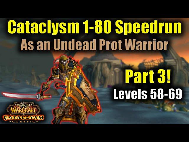 Cata Classic 1-80 Speedrun Part 3 (58-69)