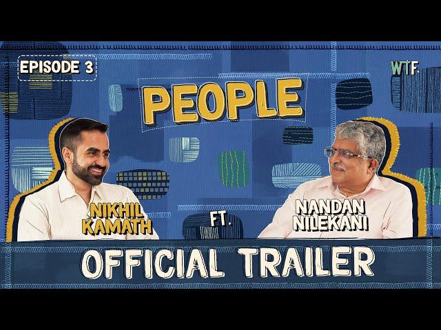 Ep.3 Trailer | People by WTF: Nikhil Kamath & Nandan Nilekani