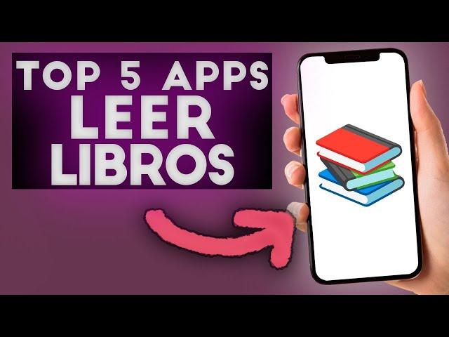  TOP 5 Mejores APPS para LEER LIBROS Sin Anuncios y Gratis para Móviles Android e iOS en 2024