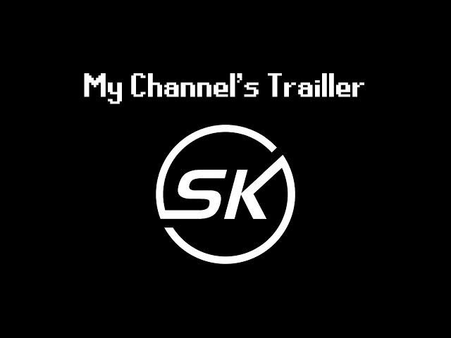 My Channel Trailer