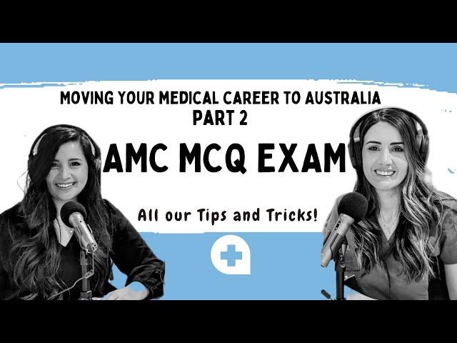 How to study for the AMC 1 MCQ exam- Australian medical exam for foreign doctors (standard pathway)