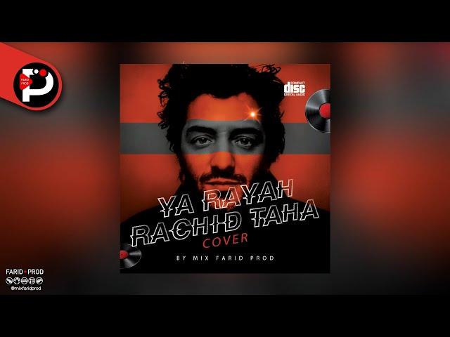 COVER » Music | Rachid Taha - Ya Rayah