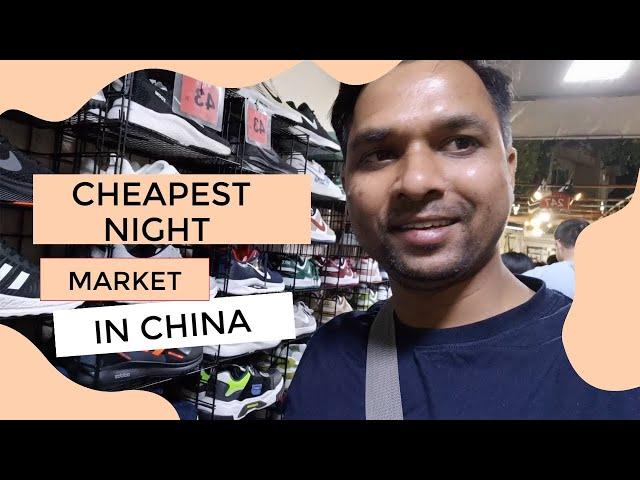 Yiwu Night Market | Maedah Market | Cheapest Branded Clothes Shoes   Near Yiwu Trade Market in China