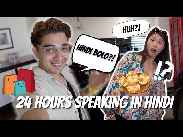 Speaking Hindi to my Asian Girlfriend for 24 Hours