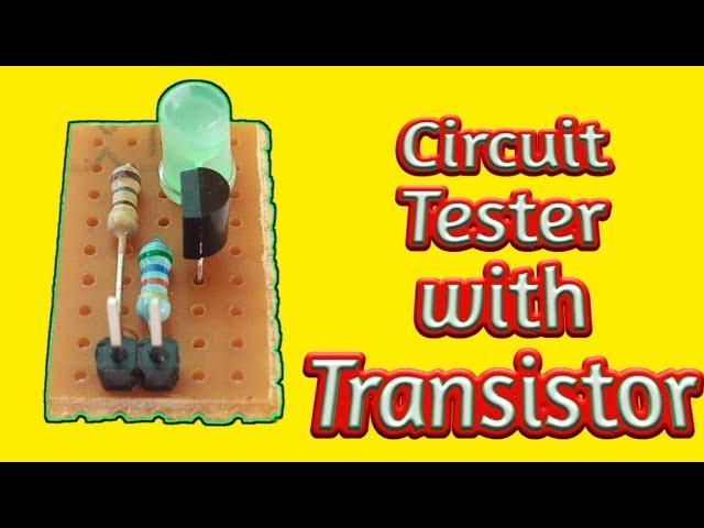 Circuit tester || with BC547 transistor || by es tech knowledge