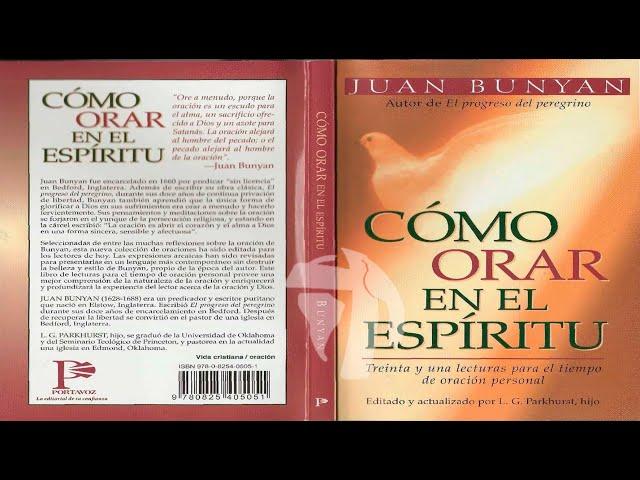 Como orar en el espíritu - Juan Bunyan - RADIO LUZ A LAS NACIONES