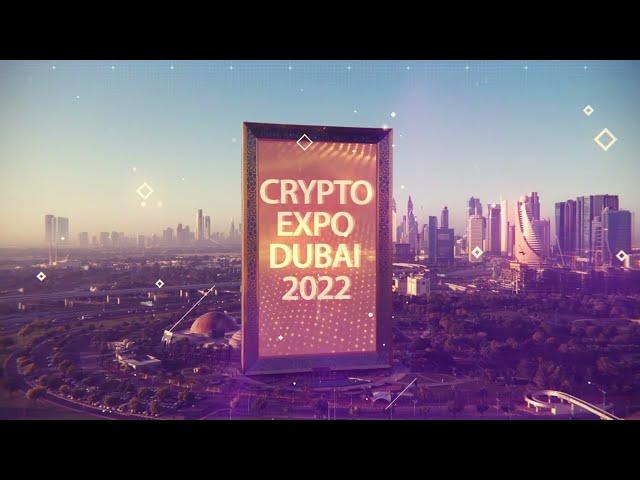 Biggest Crypto Expo Dubai 2022 -- Teaser 2