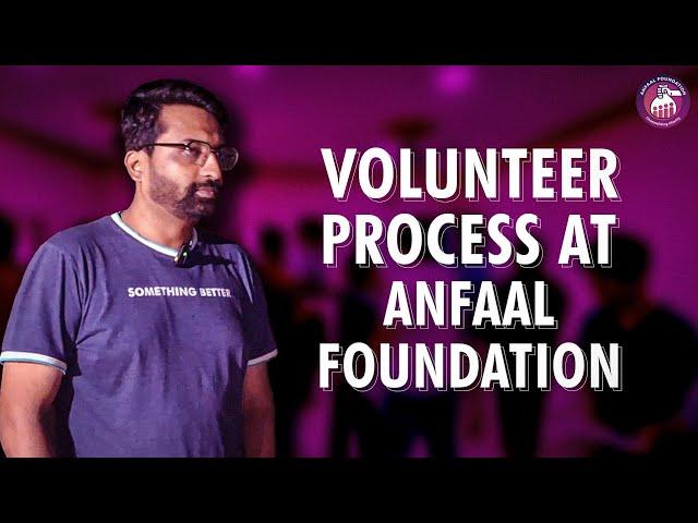 HOW ANFAAL WORKS? Volunteer Process at Anfaal Foundation