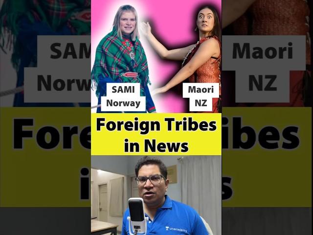 Foreign Tribes in News: Sami-Norway, Māori-New Zealand, #geography, #Currentaffairs #upsc  #ias