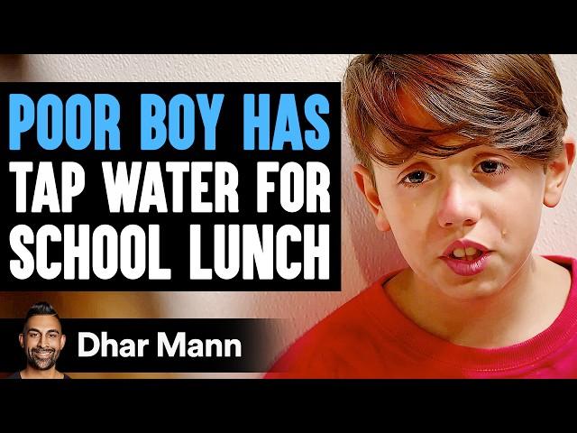 POOR Boy Has TAP WATER For SCHOOL LUNCH, What Happens Next Is Shocking  | Dhar Mann Studios