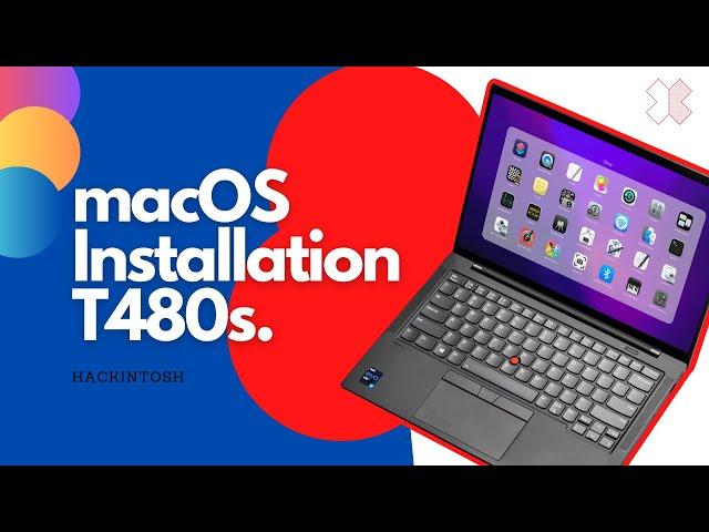 How to Install Hackintosh (macOS Monterey or Ventura) on a PC: Thinkpad T480s